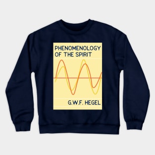 phenomenology of spirit Crewneck Sweatshirt